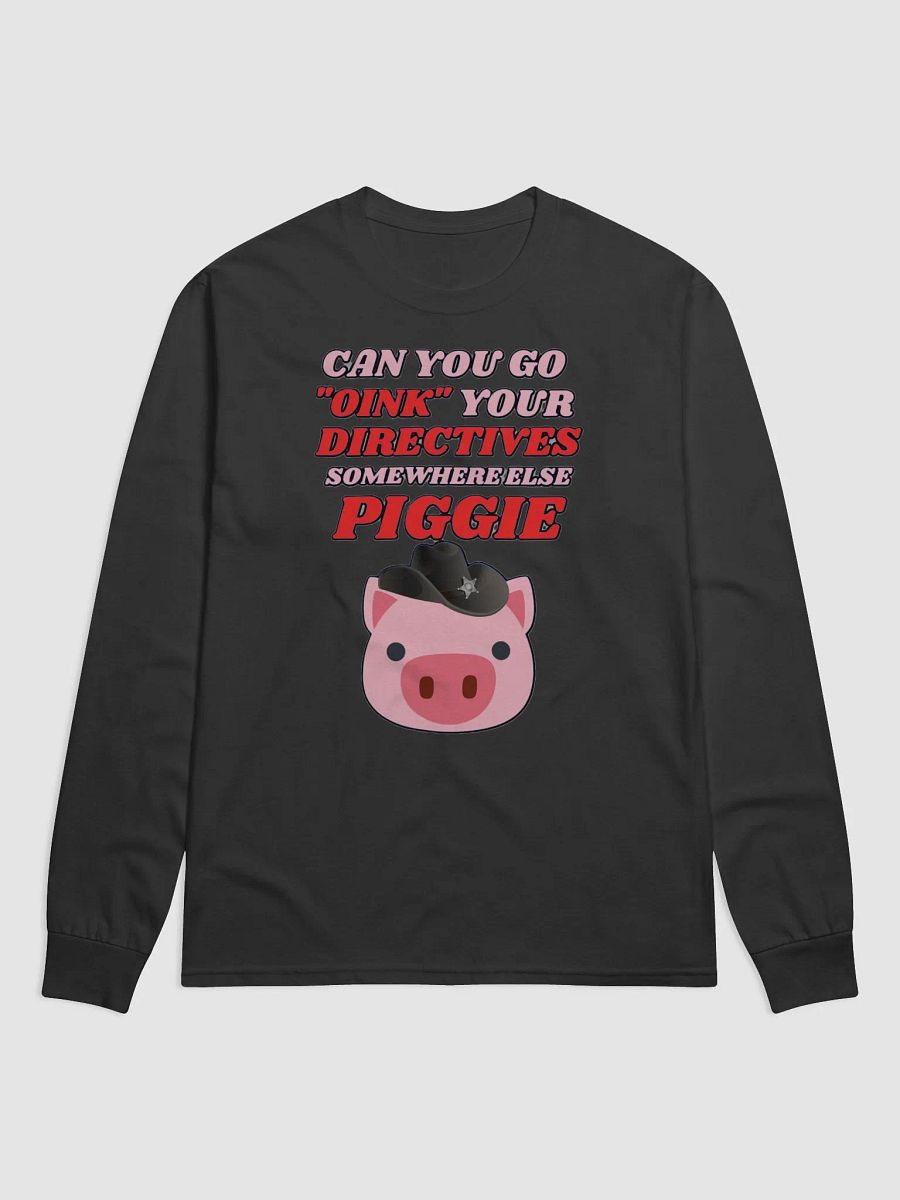 CAN YOU GO OINK SOMEWHERE ELSE PIGGIE? product image (2)