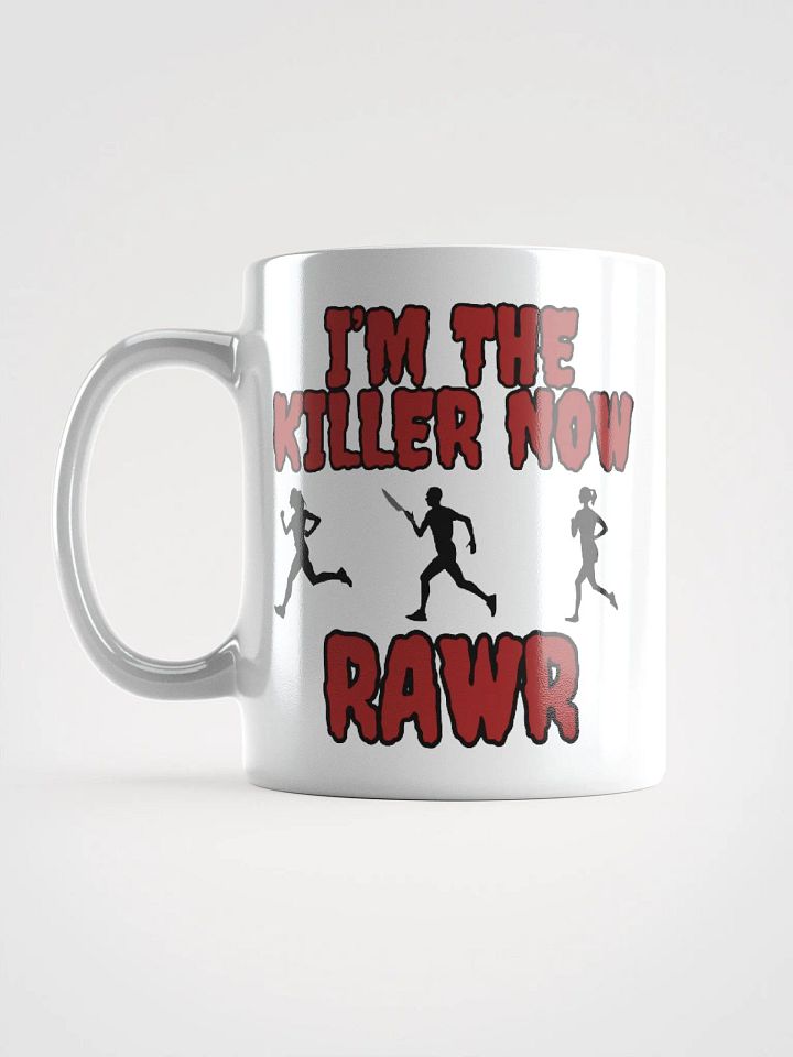 I'm the killer now Mug product image (2)