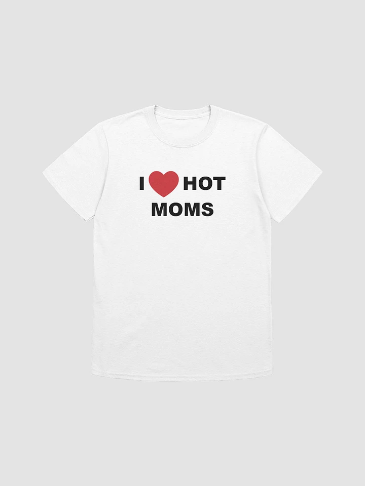 I Heart Hot Moms T-Shirt product image (4)