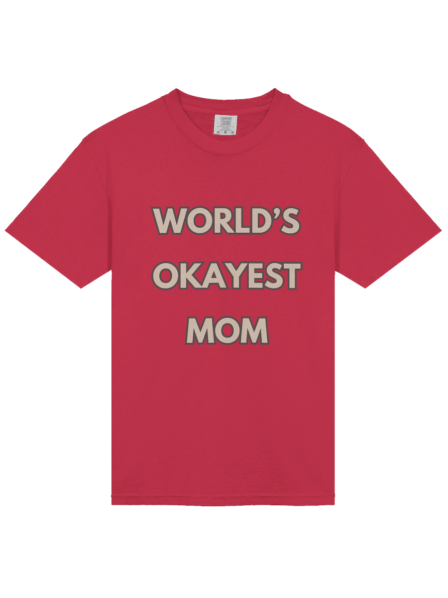 World's Okayest Mom T-Shirt product image (36)