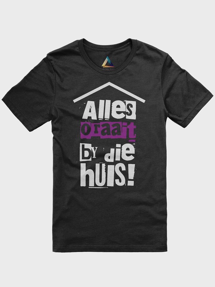 Afrikaans Pride T-Shirt: 'Alles Oraait by die Huis!' - South African Heritage Tee product image (1)