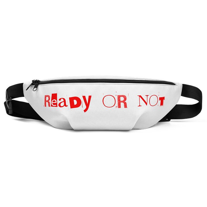 Ready or Not Fanny Pack product image (1)