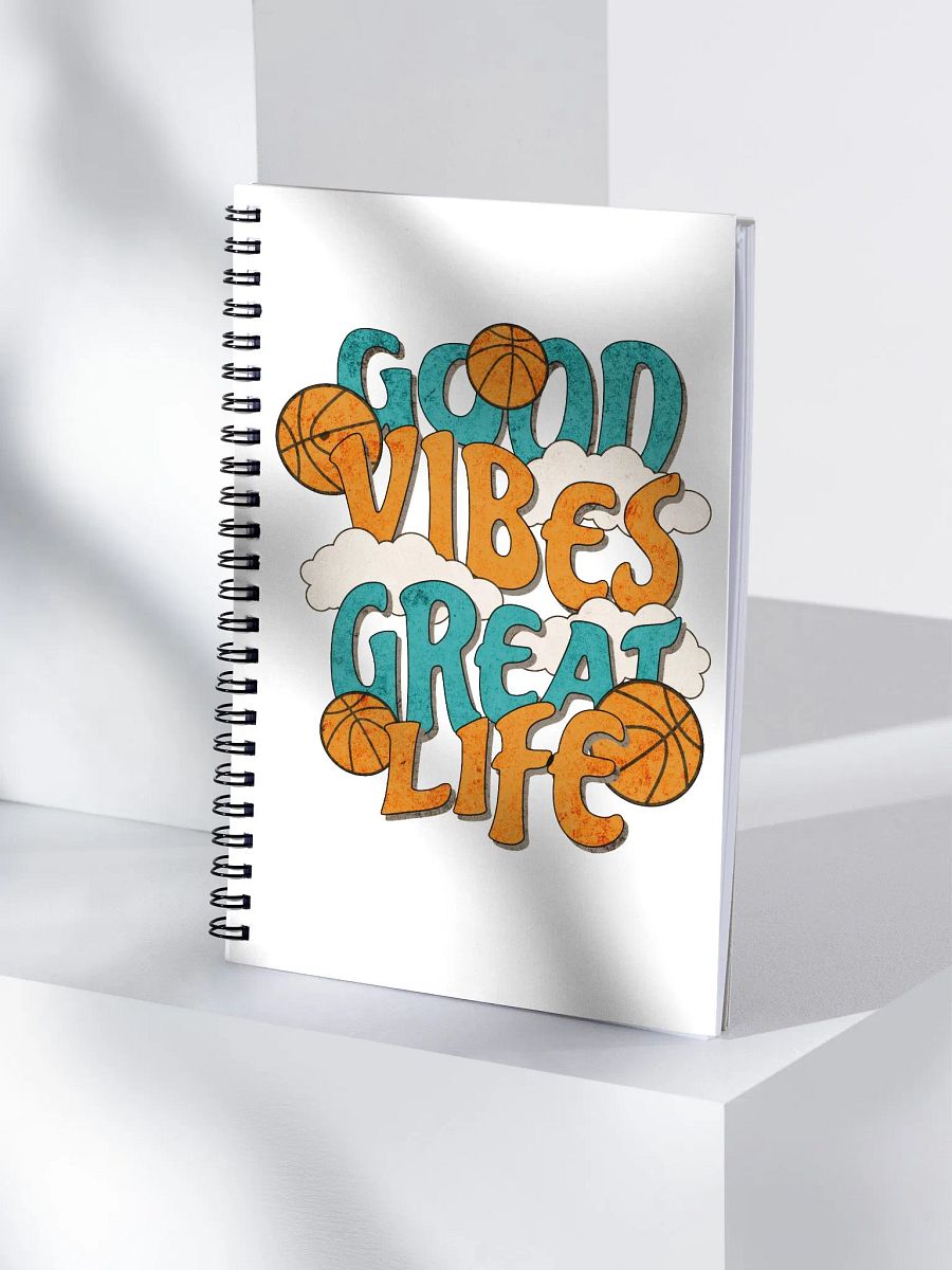 Good Vibes Great Life Basketball Spiral Notebook product image (3)