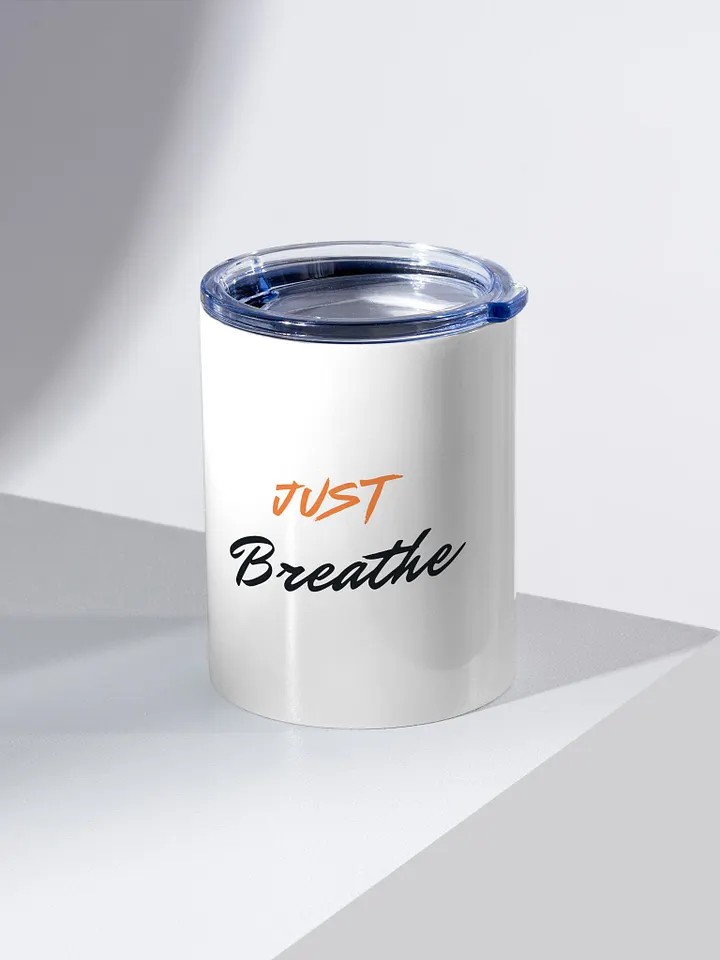 JUST Breathe 10oz Stainless Steel Tumbler product image (2)