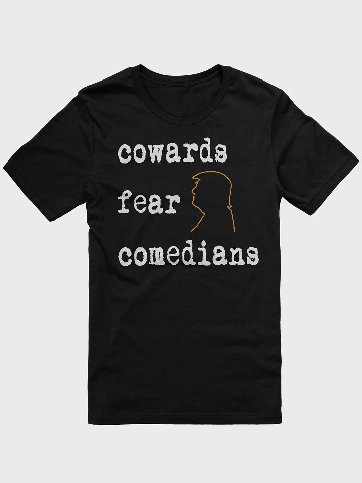 Cowards Fear Comedians | Titus Podcast T-Shirt product image (4)