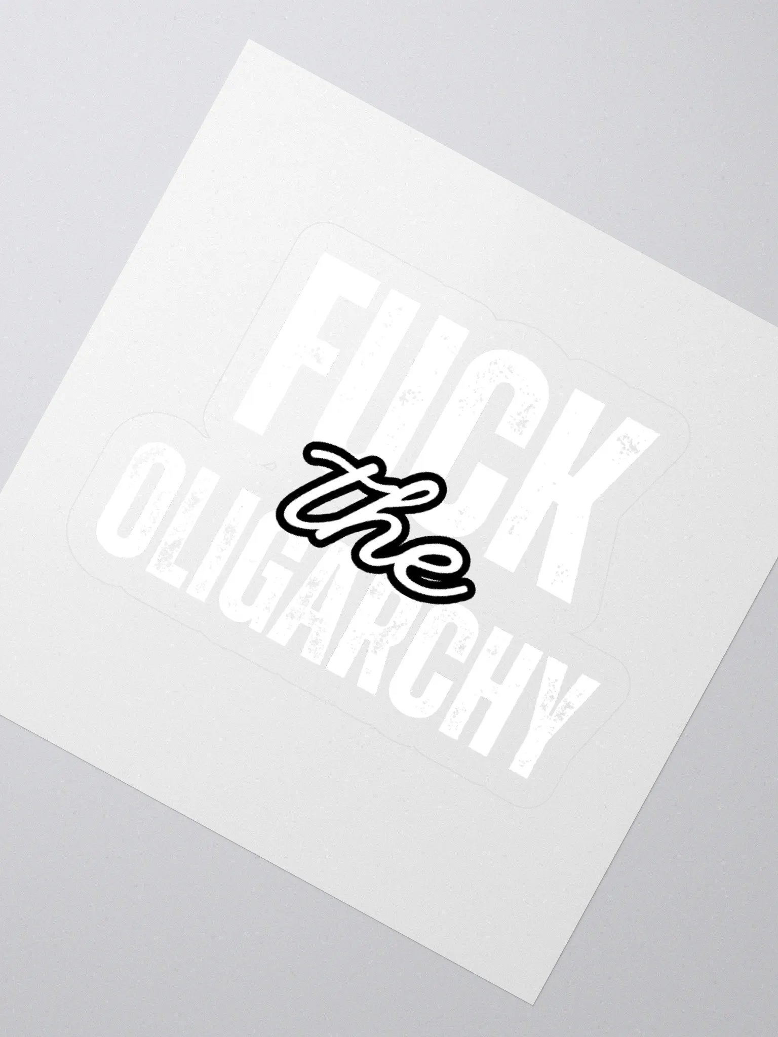 Fuck the Oligarchy Kiss Cut Stickers (in white) product image (2)