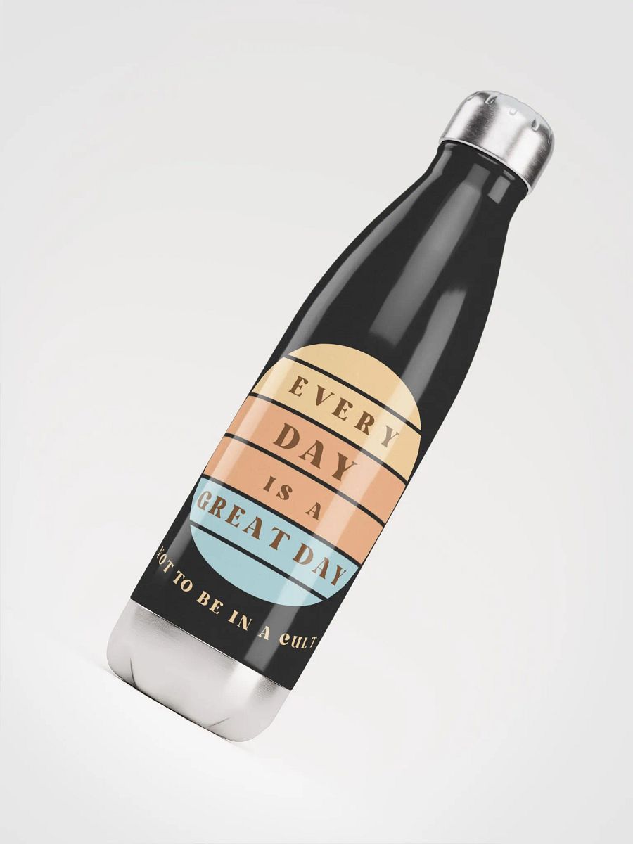 Every Day Is A Great Day Not To Be In A Cult - Stainless Steel Tumbler product image (4)