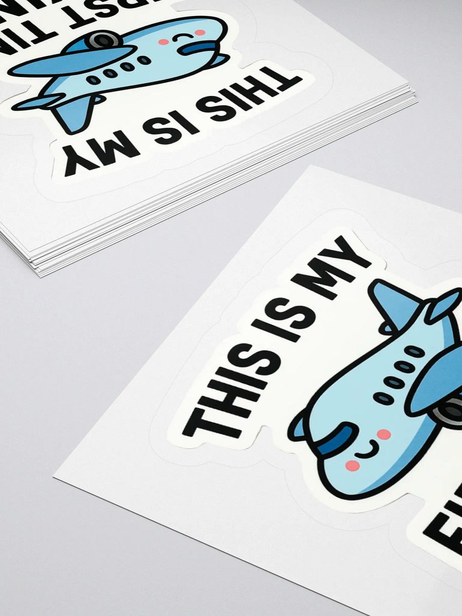 “This Is My First Time Flying” Sticker product image (16)
