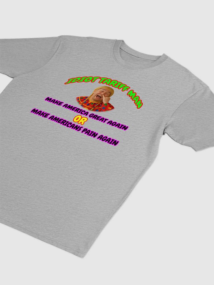 Idiot Tariff Man Tee product image (9)
