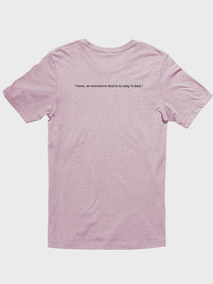 Clinomania: The Bed Lover's Anthem Tee product image (15)
