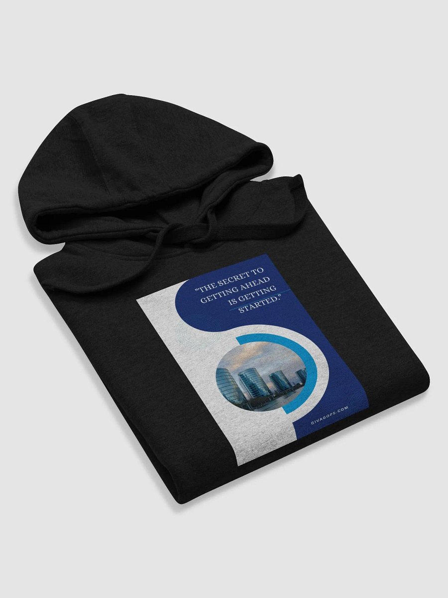 "The secret to getting ahead is getting started." HOODIE product image (5)