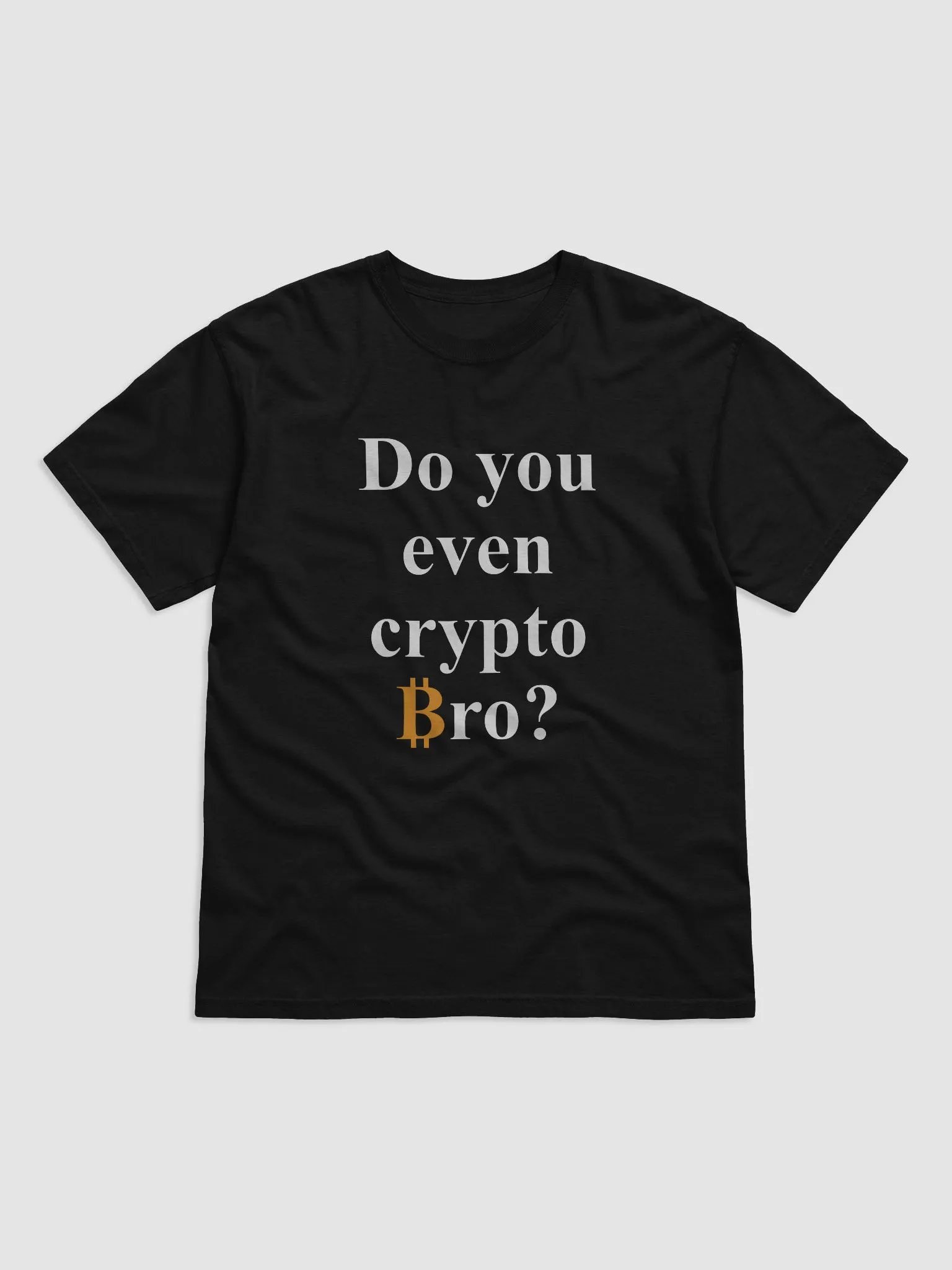 Do You Even Crypto Bro Shirt for Bitcoin Lovers product image (1)