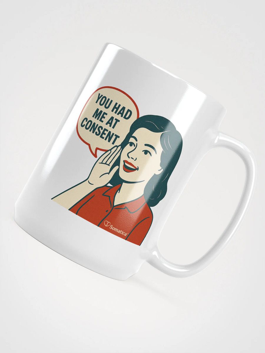 You had me at consent mug product image (4)