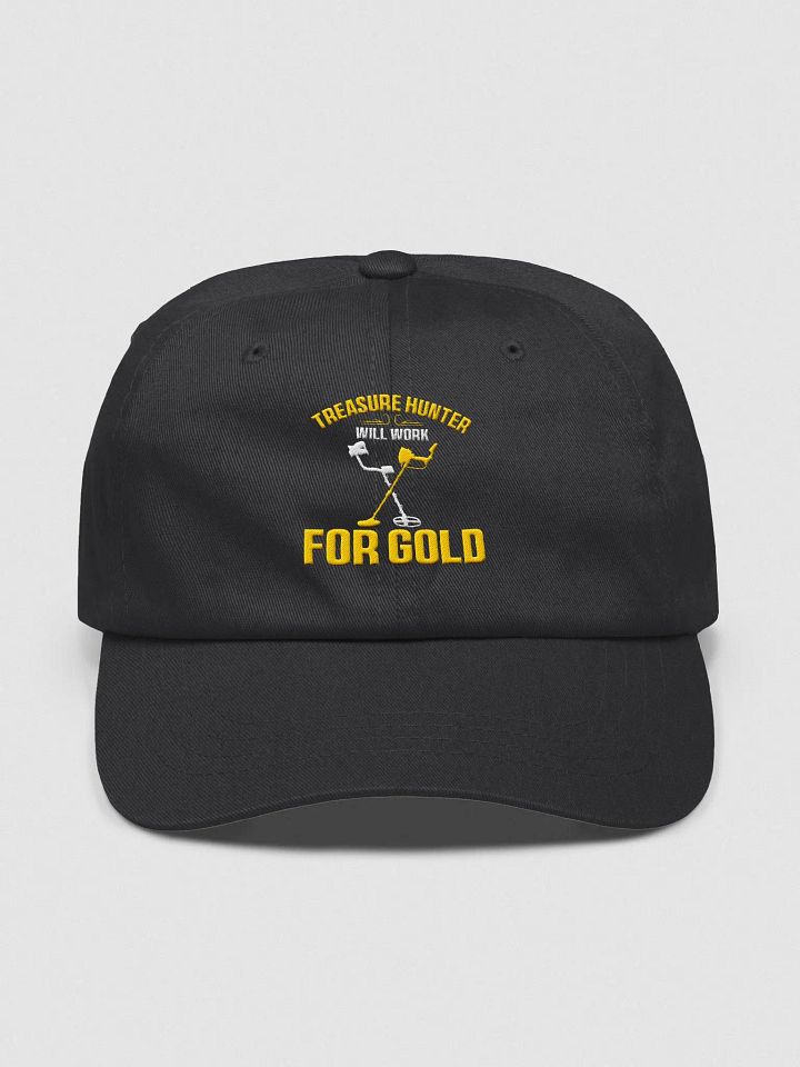 Treasure Hunter Will Work for Gold Cotton Hat product image (6)