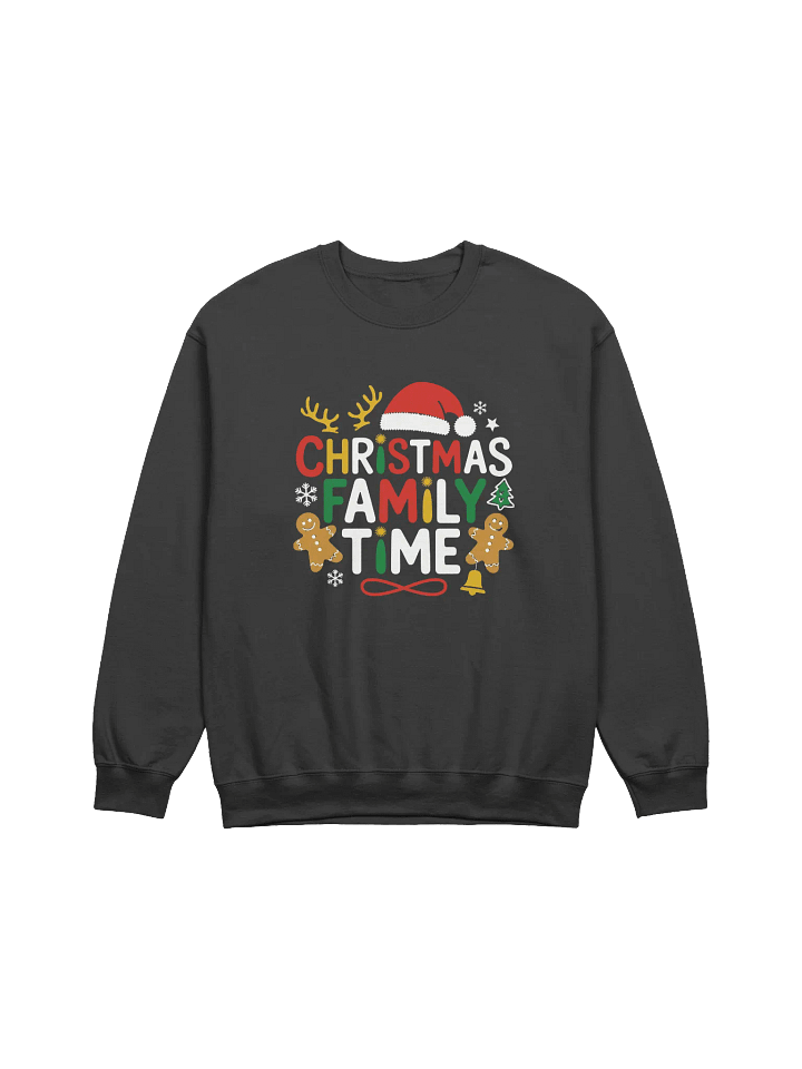 Festive Christmas Sweatshirt | Cozy Family Time Crewneck for the Holidays product image (1)