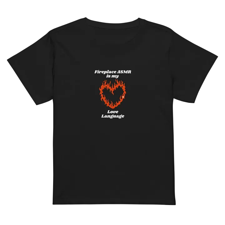 Flaming Heart - Fireplace ASMR is my Love Language | High Waisted Tee product image (1)