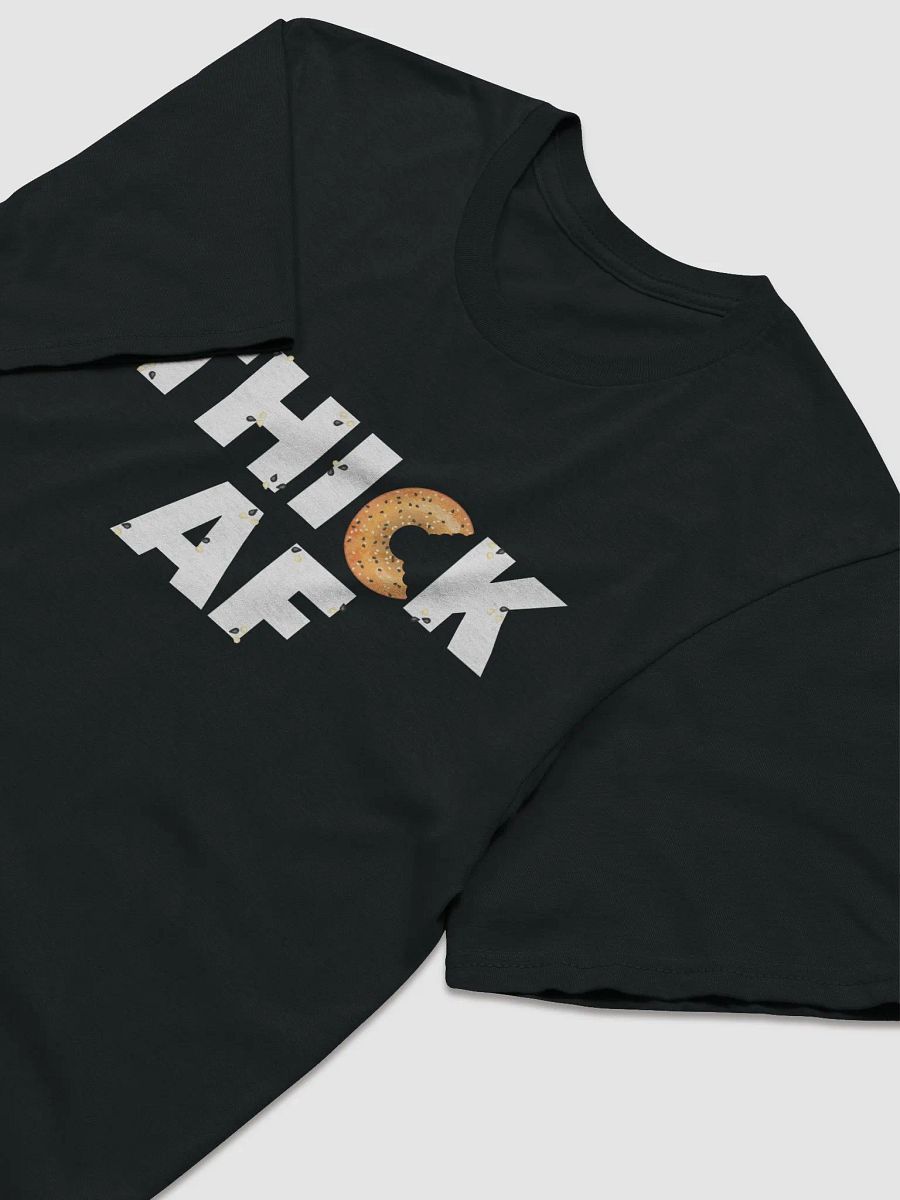 Thick AF Bagel T-Shirt product image (3)