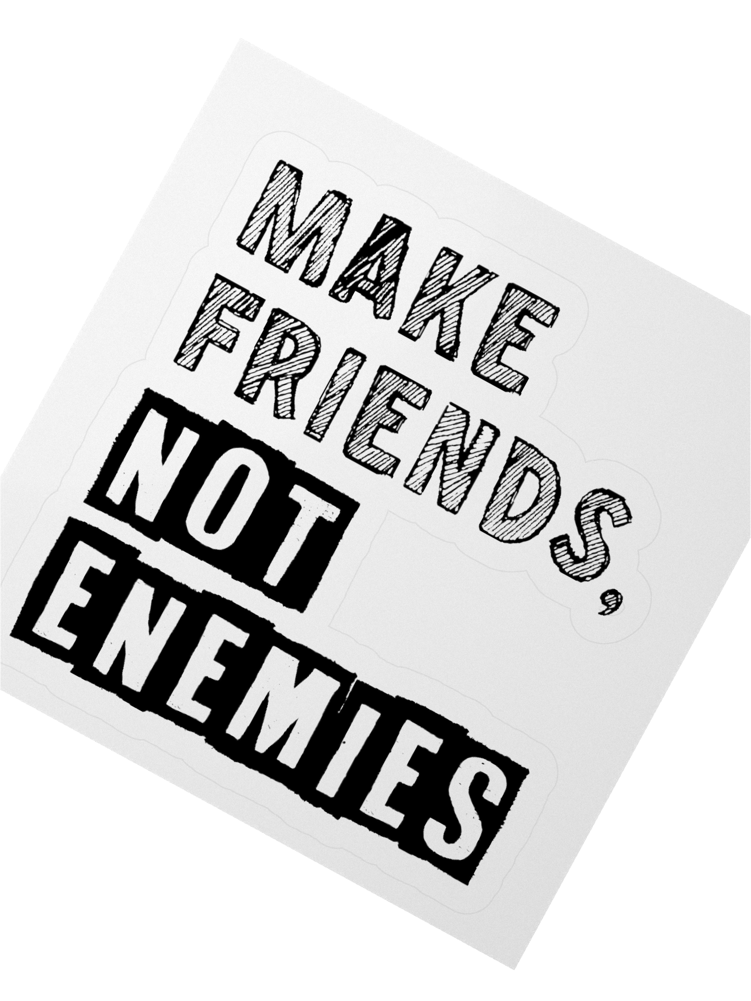 Make Friends Not Enemies Sticker product image (5)