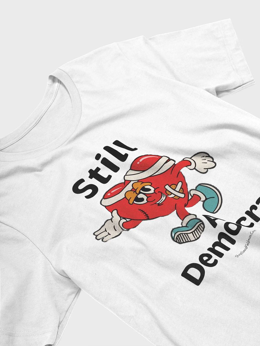 Still A Democrat Supersoft T-Shirt product image (3)