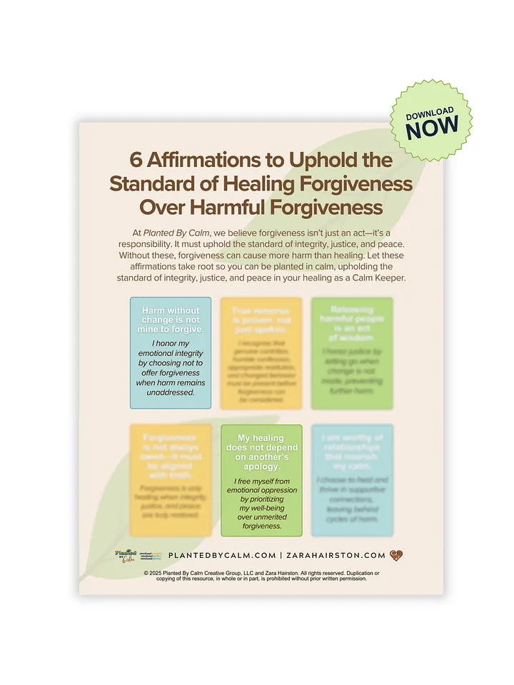 6 Affirmations to Uphold the Standard of Healing Forgiveness Over Harmful Forgiveness (PDF) product image (1)
