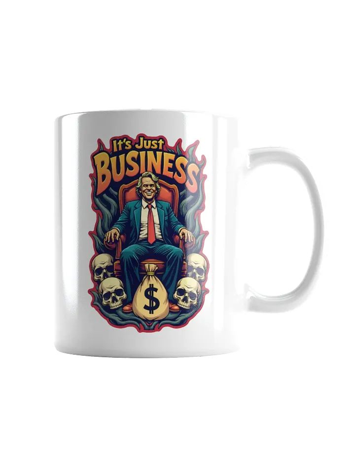It's Just Business Mug product image (2)
