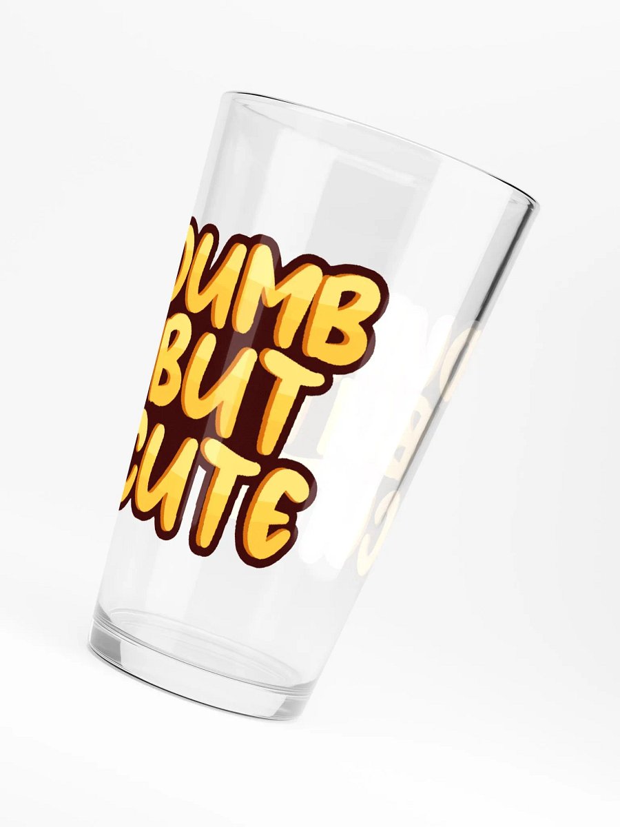 Dumb But Cute Pint Glass product image (3)