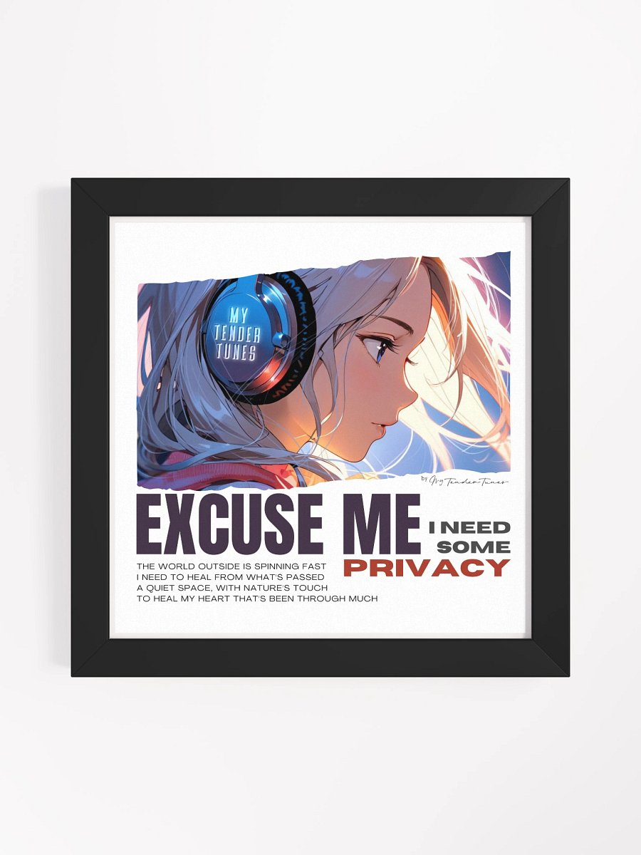 EXCUSE ME, I NEED SOME PRIVACY - Original Art and Lyric Lines Poster withn Black Frame product image (1)
