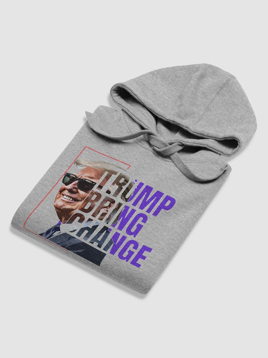 Trump Bring Change Hoodie product image (17)