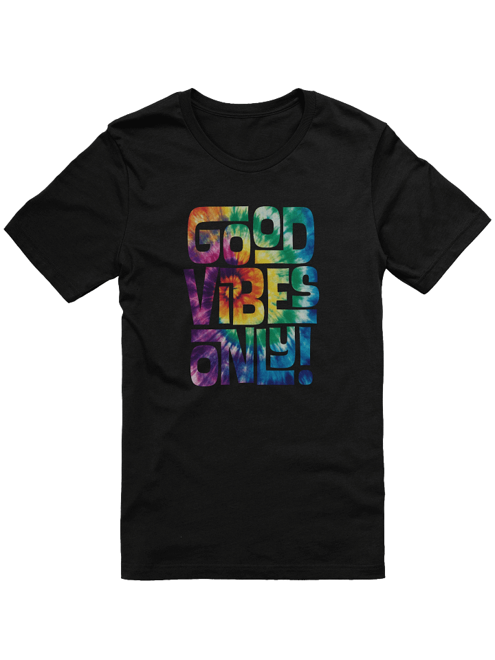 Good Vibes Only - Tie Dye T-Shirt product image (1)