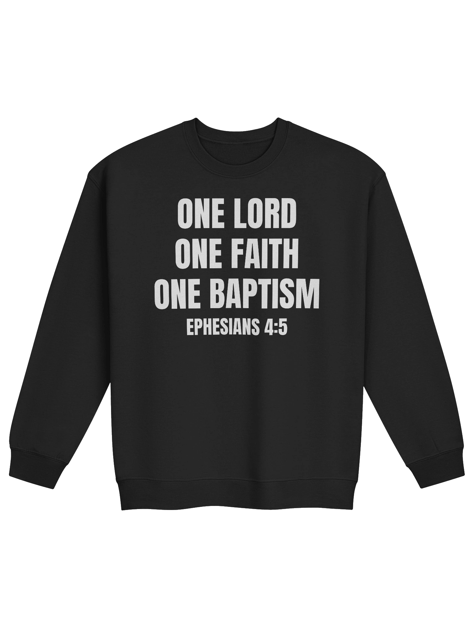 One Lord One Faith One Baptism Ephesians 4:5 Classic Crewneck Sweatshirt product image (1)