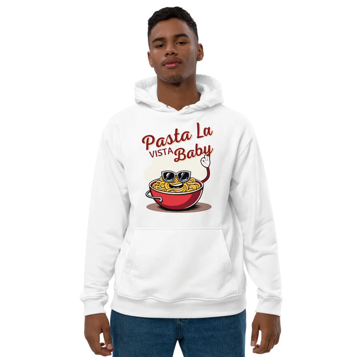 Pasta La Vista Baby Premium Eco Hoodie product image (1)