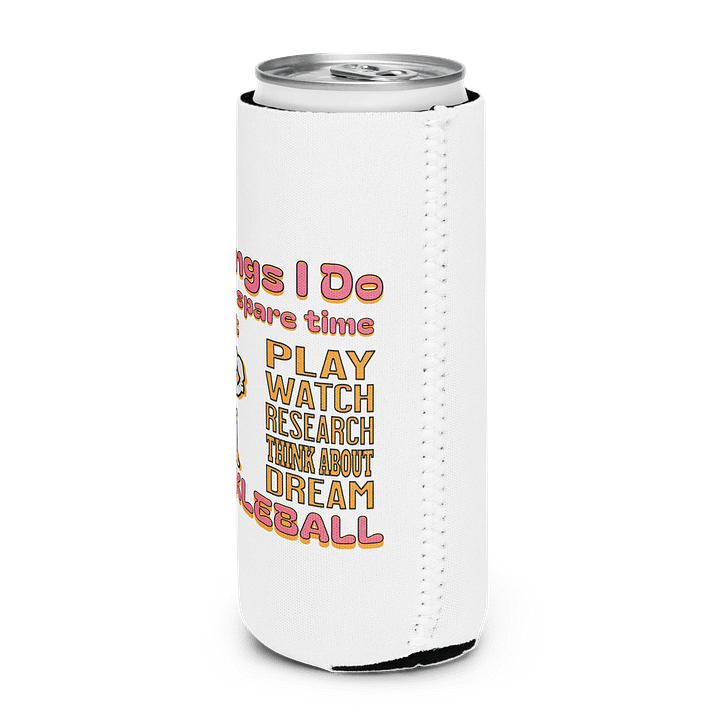 Things I Do In My Spare Time About Pickleball Dreams Can Cooler product image (2)