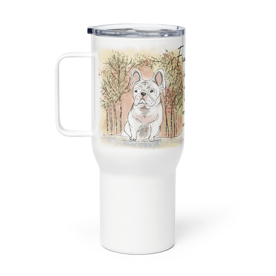 Frenchie Best Things Travel Mug product image (3)