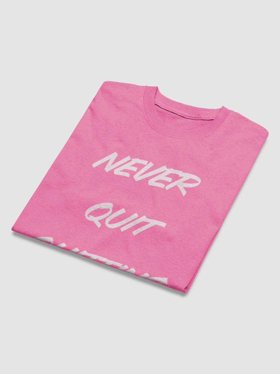 Never Quit Quitting Tee product image (4)