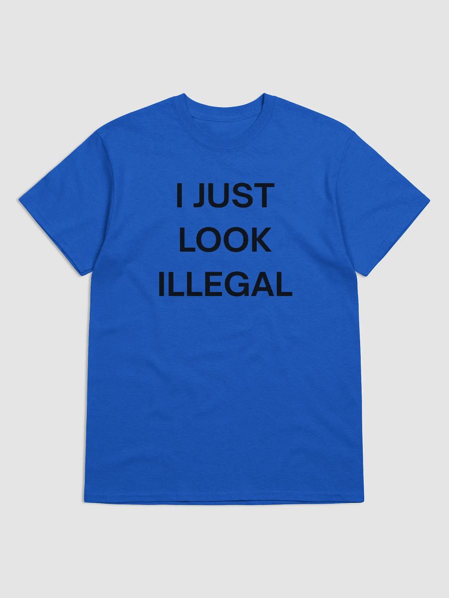 I Just Look Illegal Shirt product image (4)