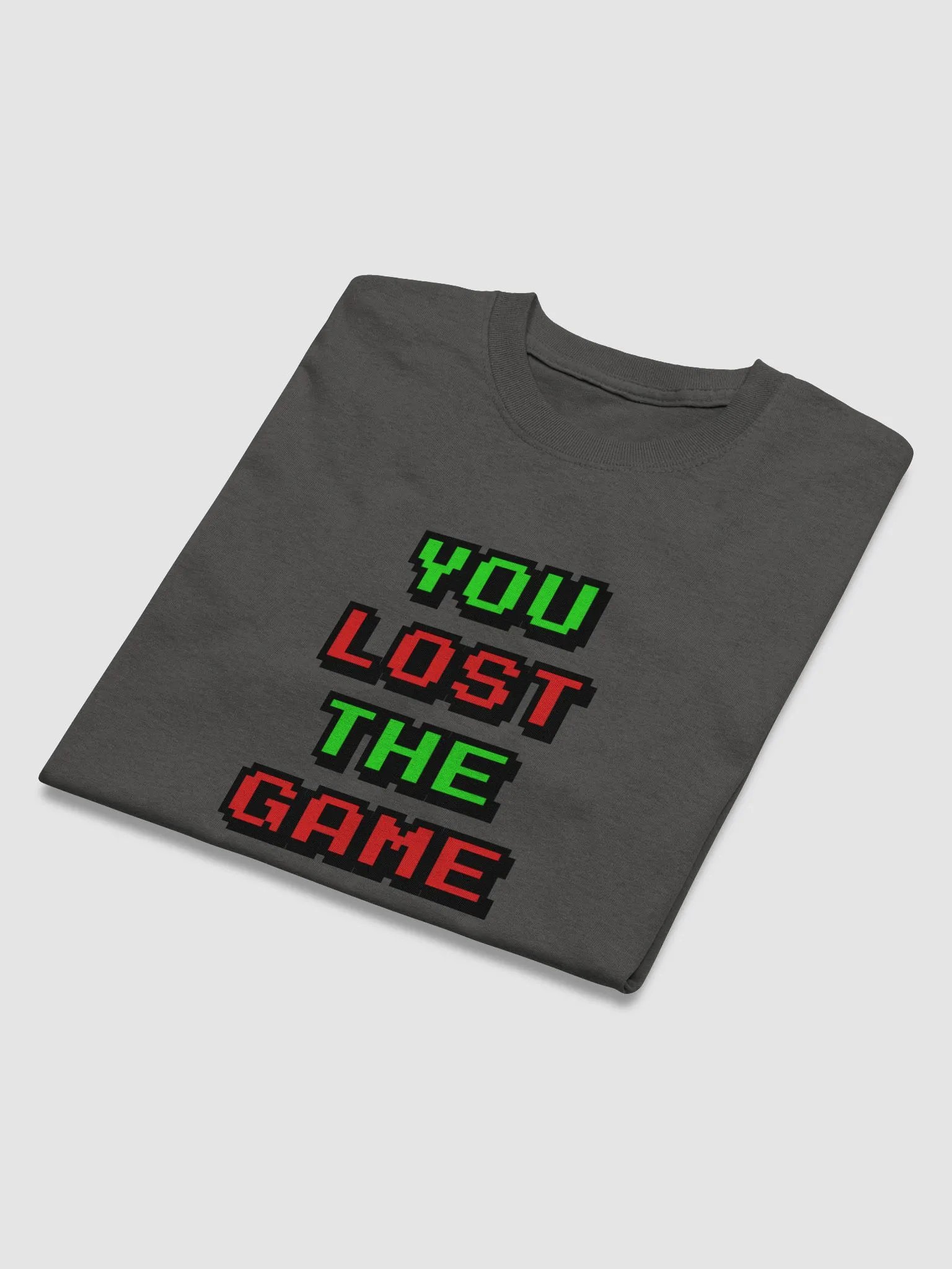 You Lost the Game T-shirt product image (3)