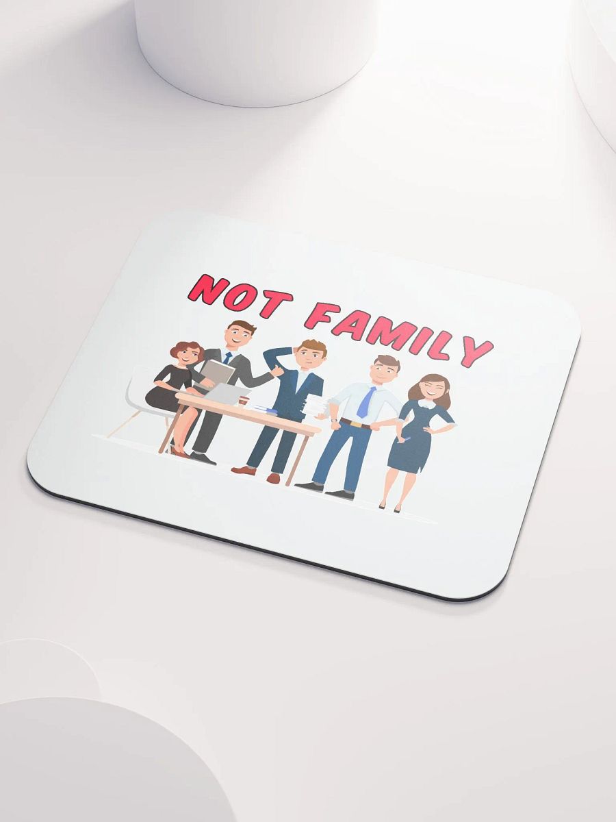 Not Family Mousepad product image (3)