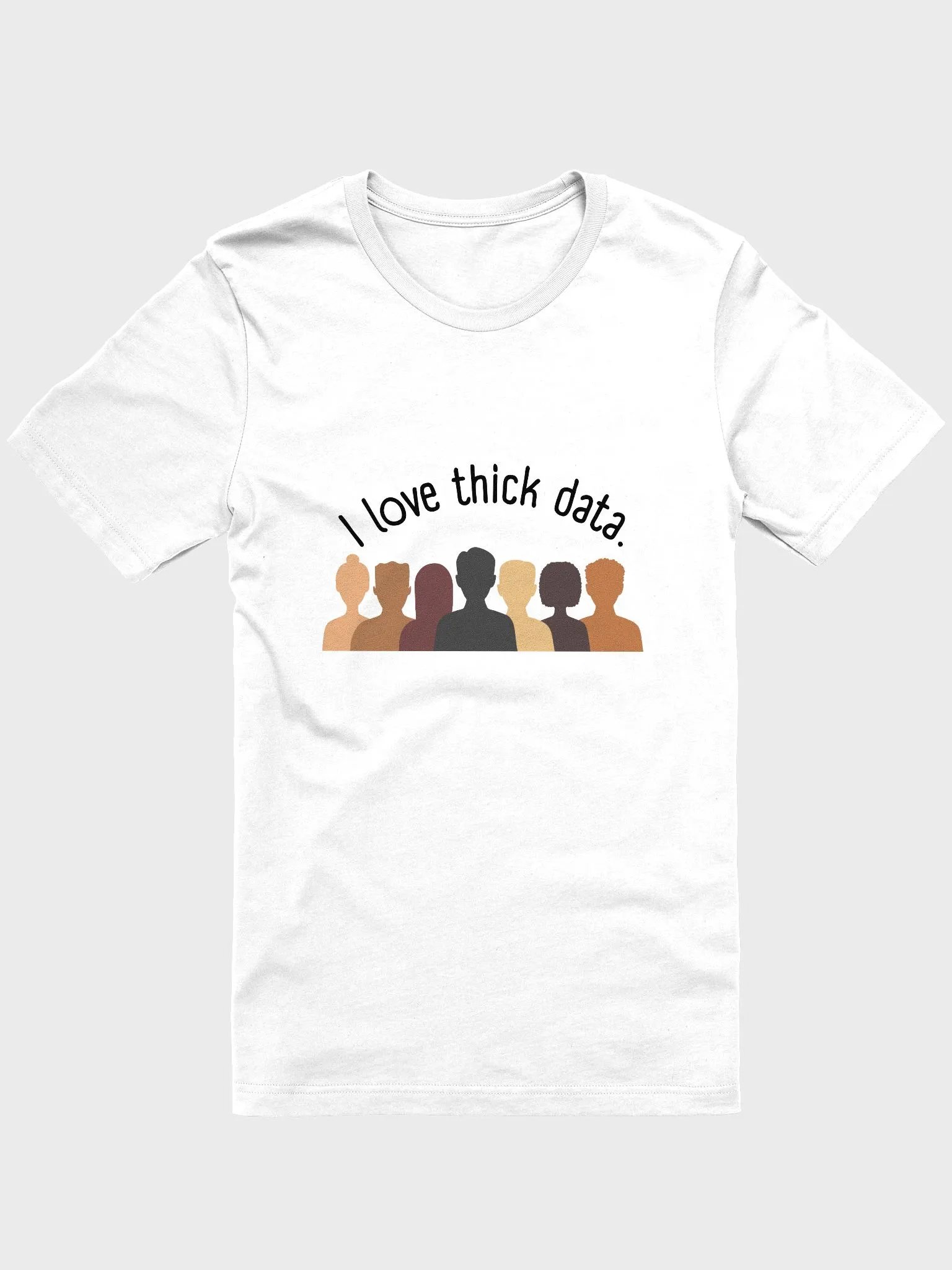 I Love Thick Data (Unisex) product image (1)