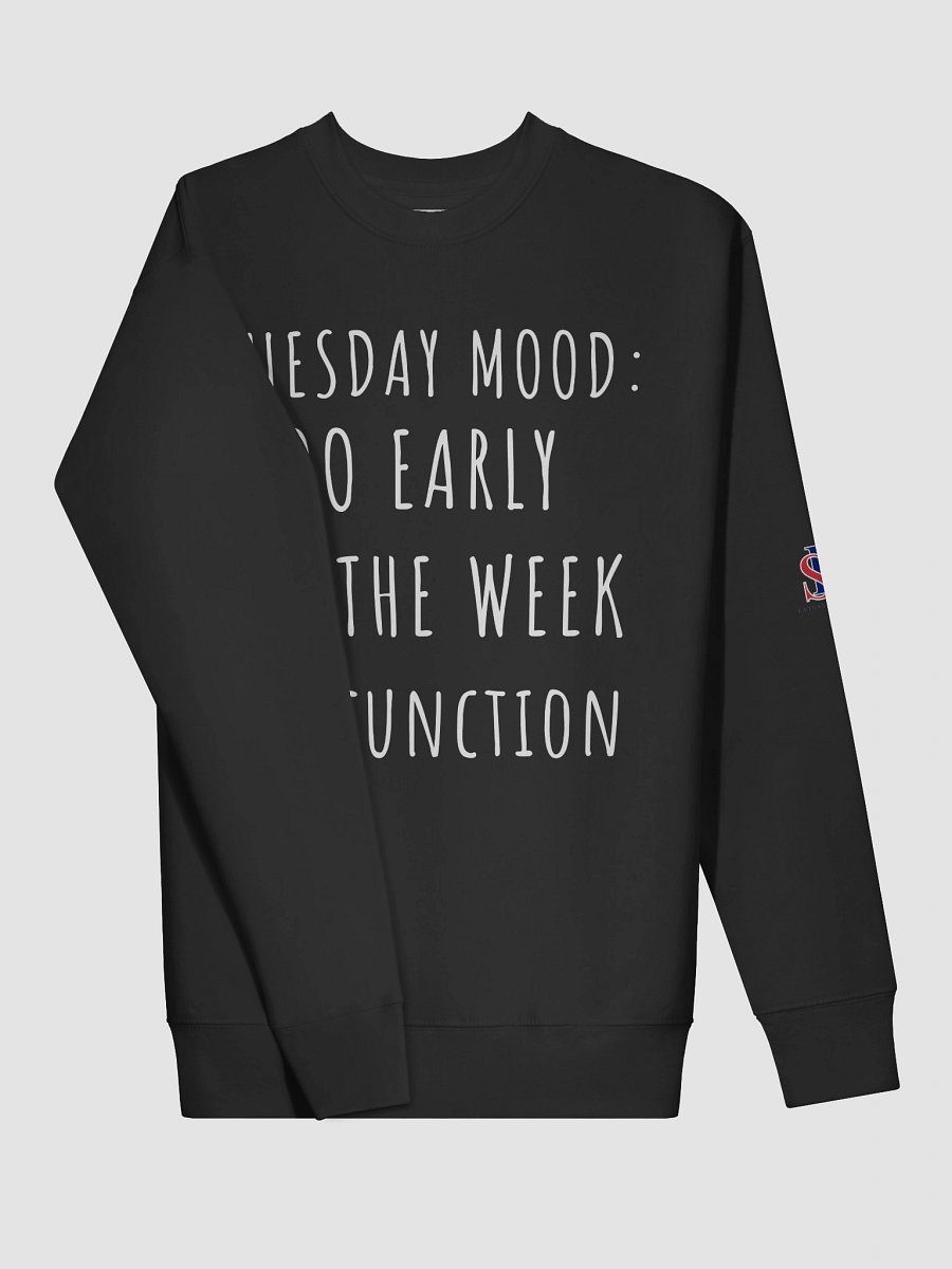 Tuesday Mood funny Sweatshirt product image (15)