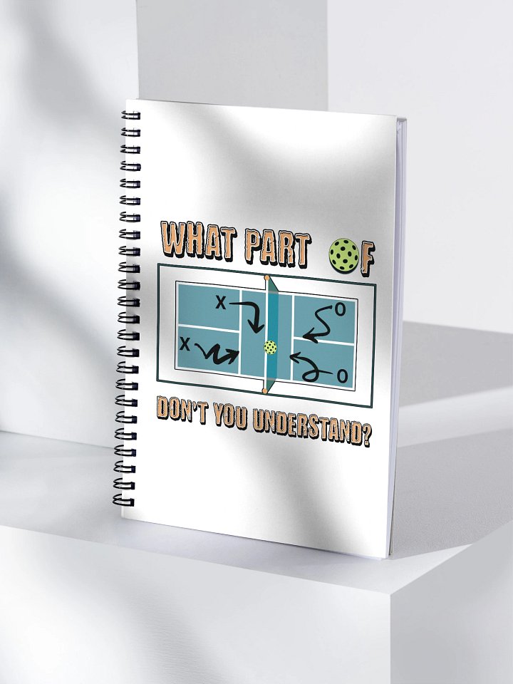 What Part Of Pickleball Dont You Understand Tactical Strategies Notebook product image (1)
