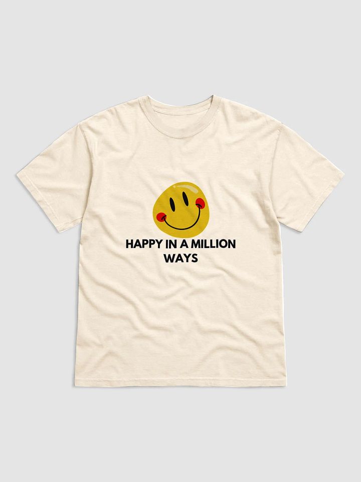 HAPPY IN A MILLION WAYS T-SHIRT product image (26)