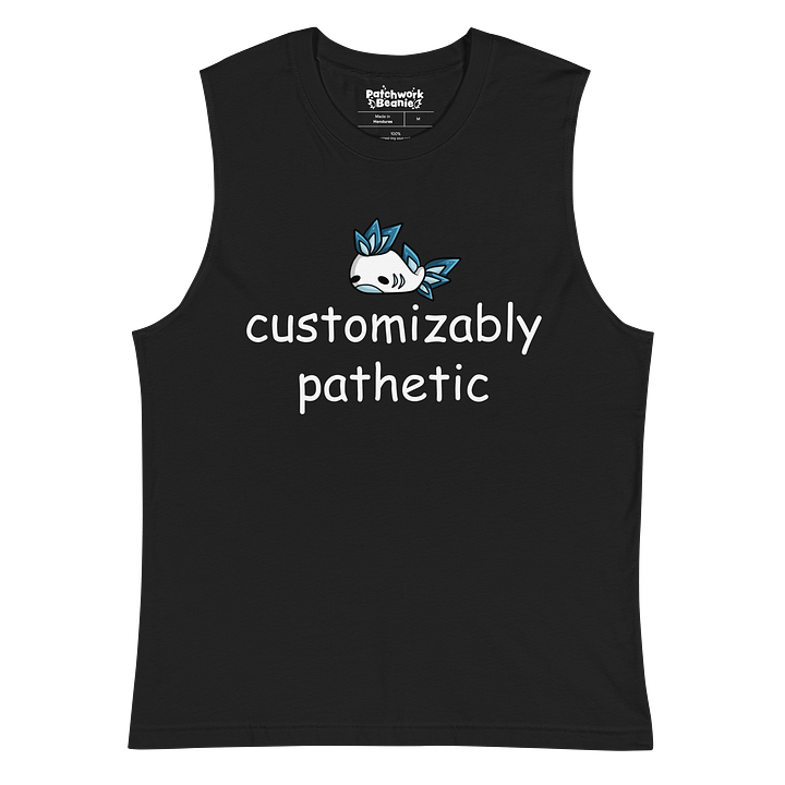 customizably pathetic Men's Muscle Tank product image (2)