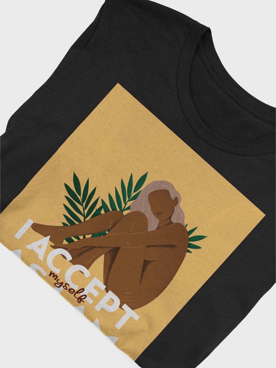 I Accept Myself As I Am TShirt product image (4)