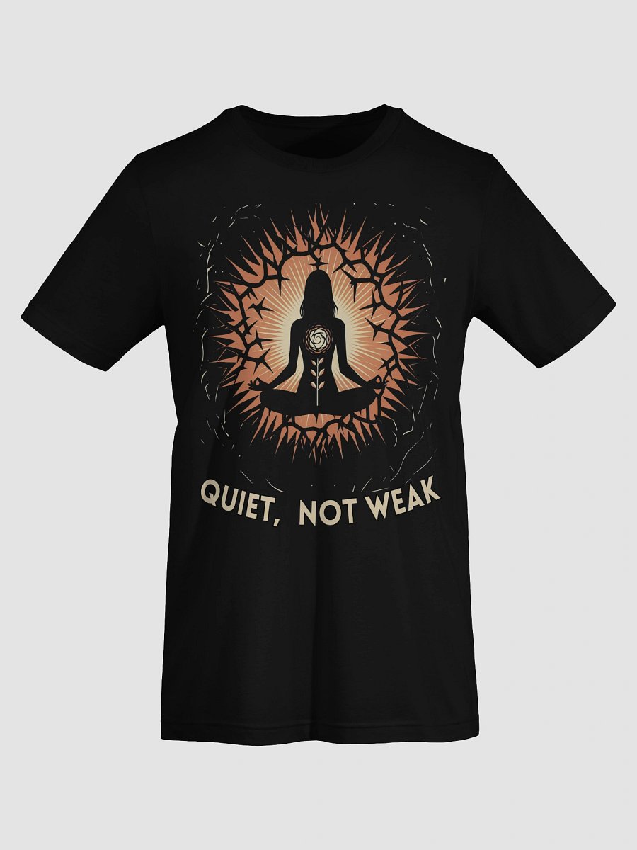 QUIET, NOT WEAK product image (7)