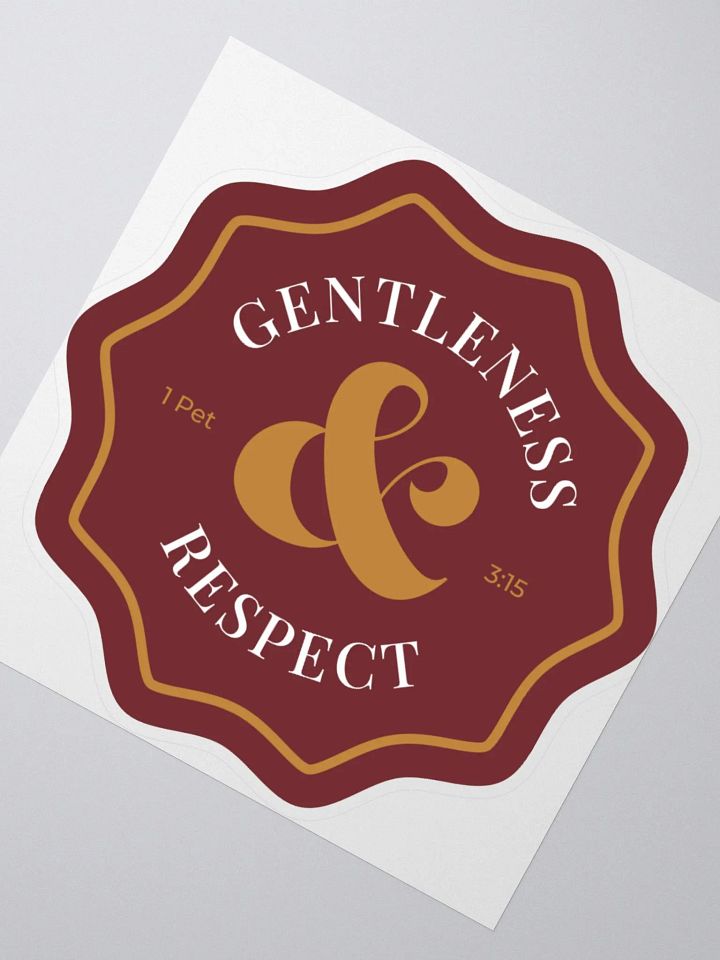 Gentleness & Respect Sticker product image (2)