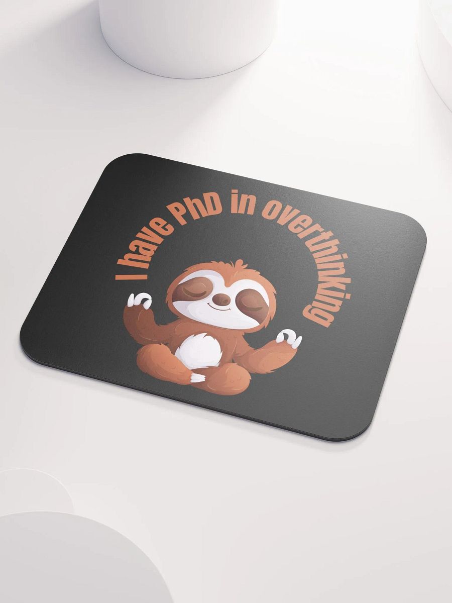 PhD in Overthinking Mouse Pad product image (3)