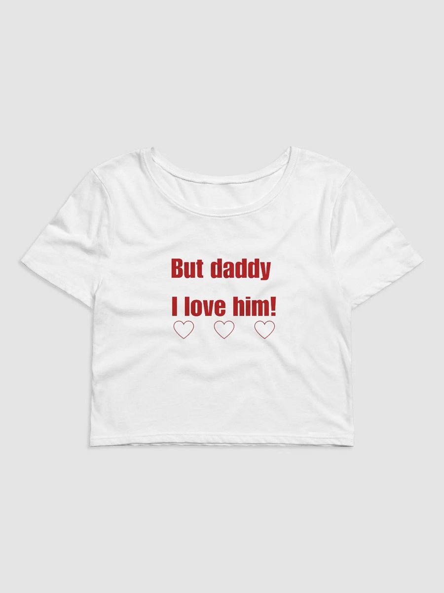 But daddy I love him baby tee product image (1)