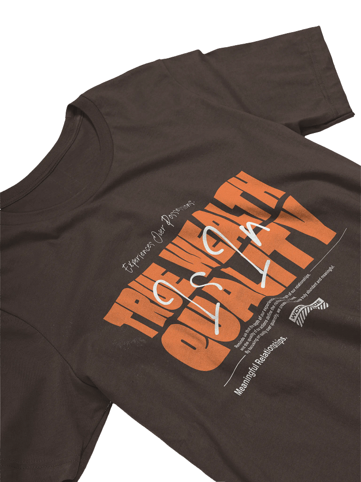 True Wealth Quality T-Shirt product image (2)