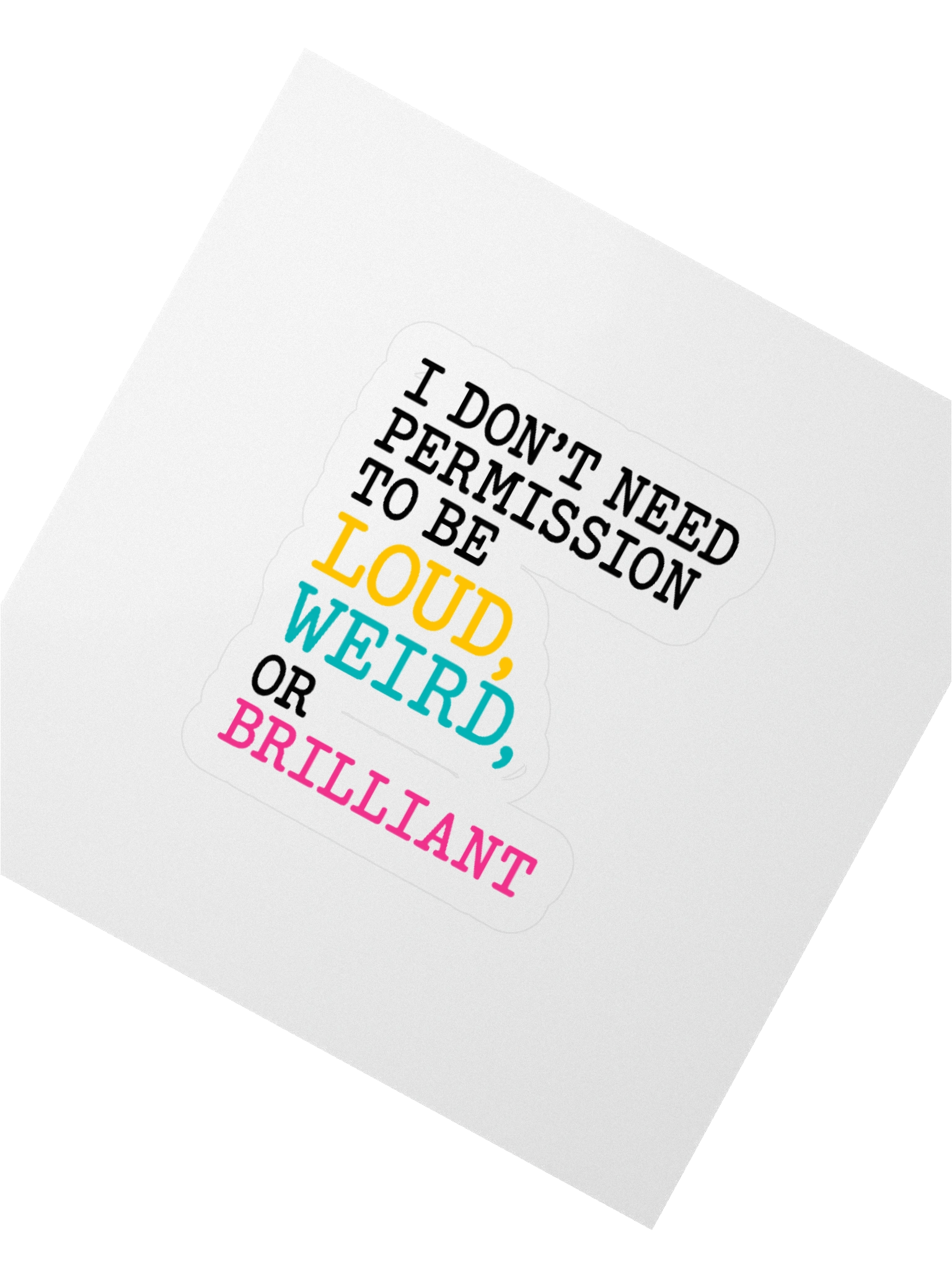Sticker – “I Don’t Need Permission” product image (5)