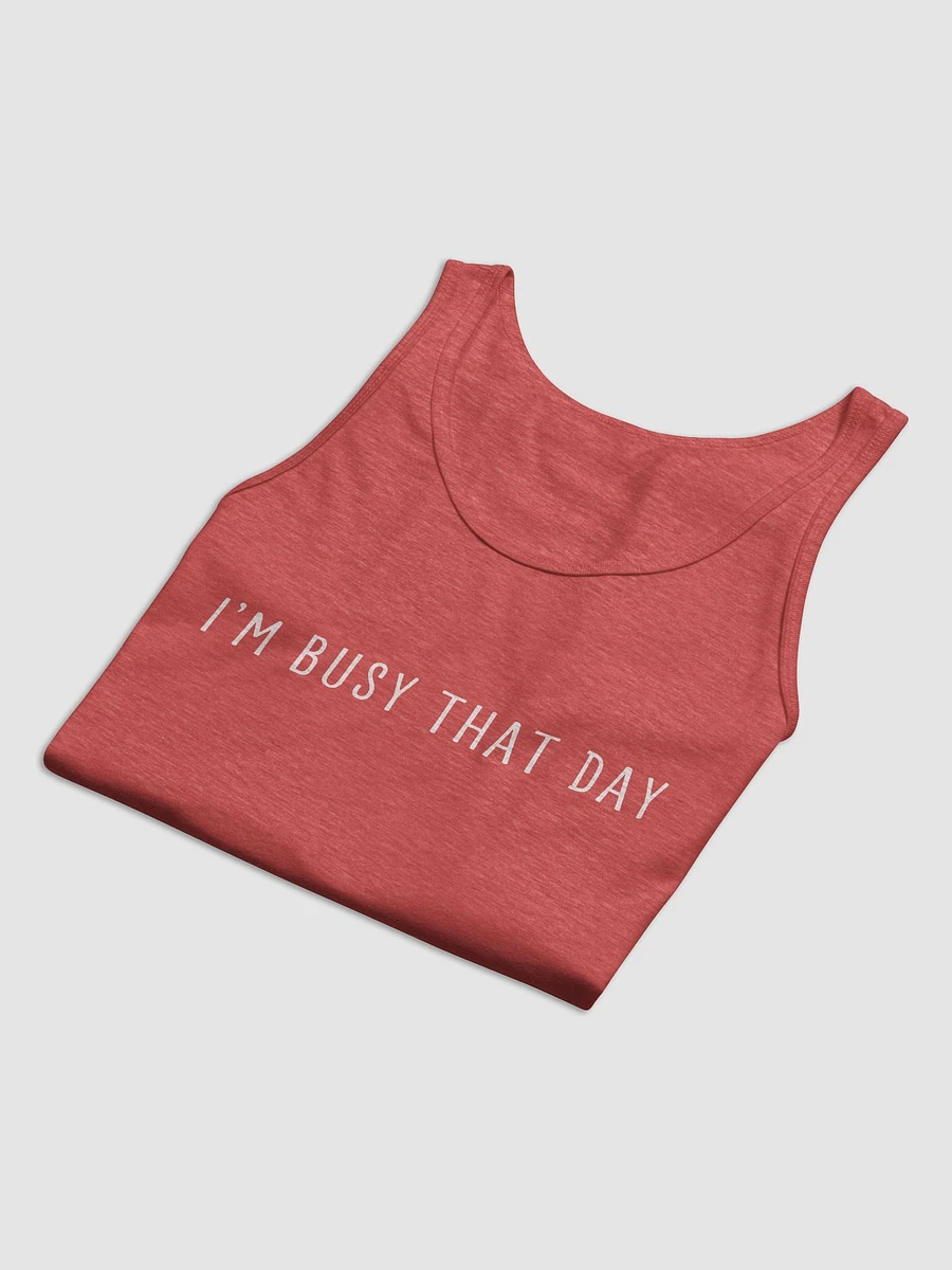 I'm Busy That Day Tank product image (19)